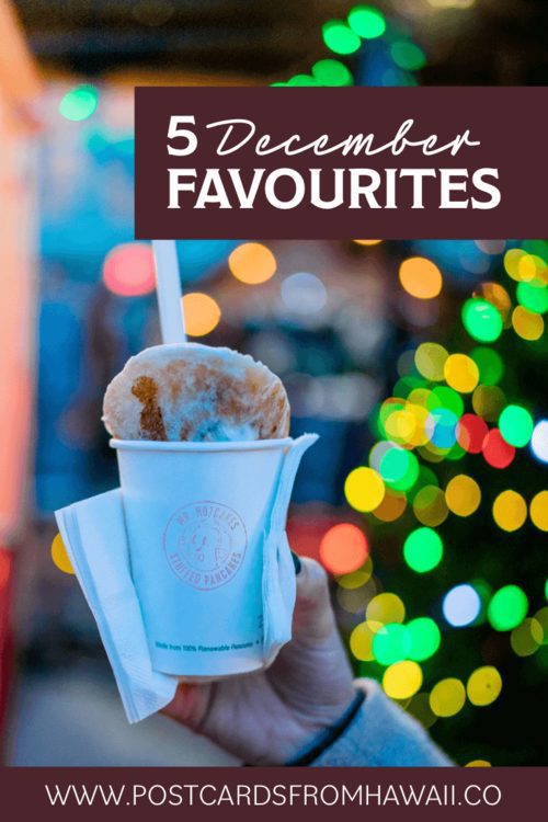 Postcards From Hawaii Travel Lifestyle Blog Gabriella Wisdom PFH 5 FAVOURITES: DECEMBER Vancouver Christmas market