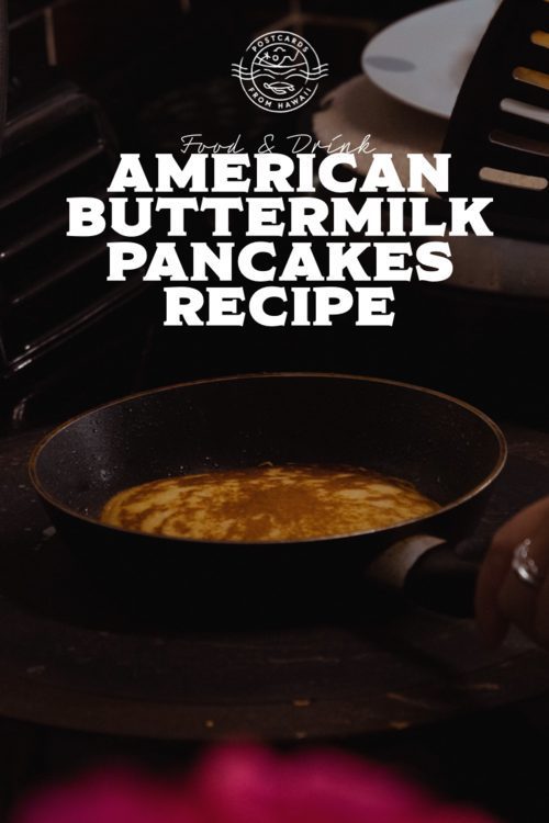 PostcardsfromHawaiiAmericanbuttermilkpancakesrecipe