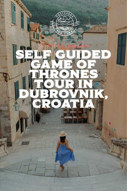 PostcardsfromHawaiiSelfguidedGameofThronestourinDubrovnikCroatia 1