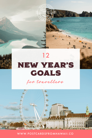 12NewYearsgoalsandaspirationsfortravellersPFHPostcardsfromHawaiiTravelBlogSustainableTravel 2