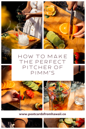 PostcardsfromHawaiiHowtomaketheperfectpitcherofPimmsNo