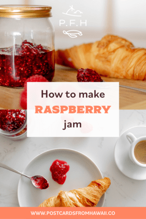 PostcardsfromHawaiiPinterestPinhomemaderaspberryjamrecipehowtomakejamraspberryjam